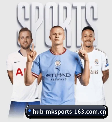 MK体育的故事 - 体育资讯内容服务 - MK SPORTS
